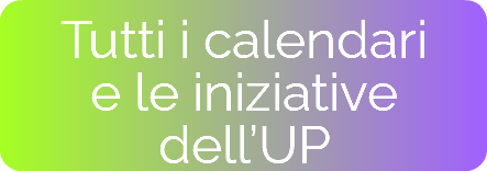 Tutti i calendari  e le iniziative dell’UP